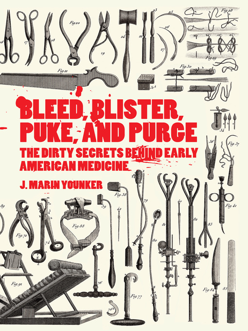 Title details for Bleed, Blister, Puke, and Purge by J. Marin Younker - Available